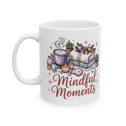 Mindful Moments Coffee Mug – Cozy Self-Care Ceramic Mug, 11oz