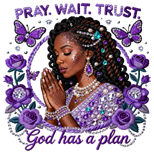 Pray Trust Wait